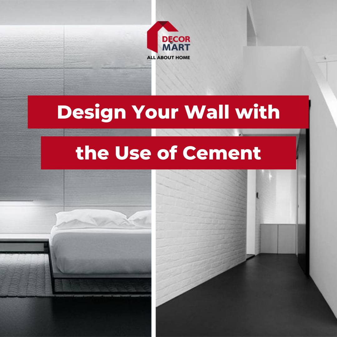 Design Your Wall With The Use Of Cement DecorMart All About Home